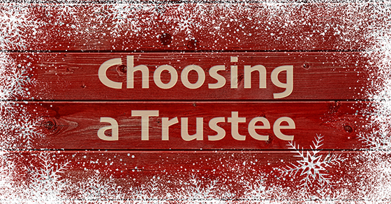 Choosing a Trustee for Your Living Trust