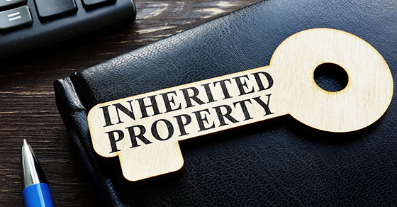 There’s currently a “stepped-up basis” if you inherit property
