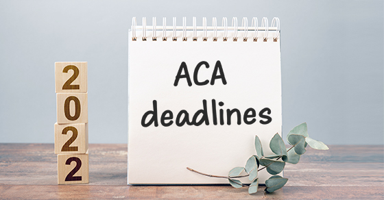 2022 deadlines for reporting health care coverage
