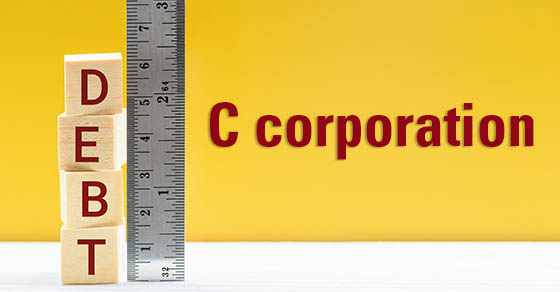 The tax advantages of including debt in a C corporation capital structure